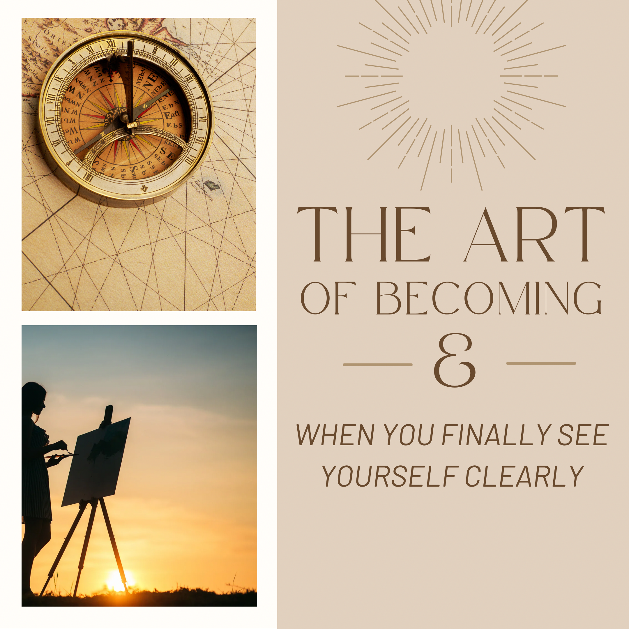 When You Finally See Yourself Clearly & the Art of Becoming