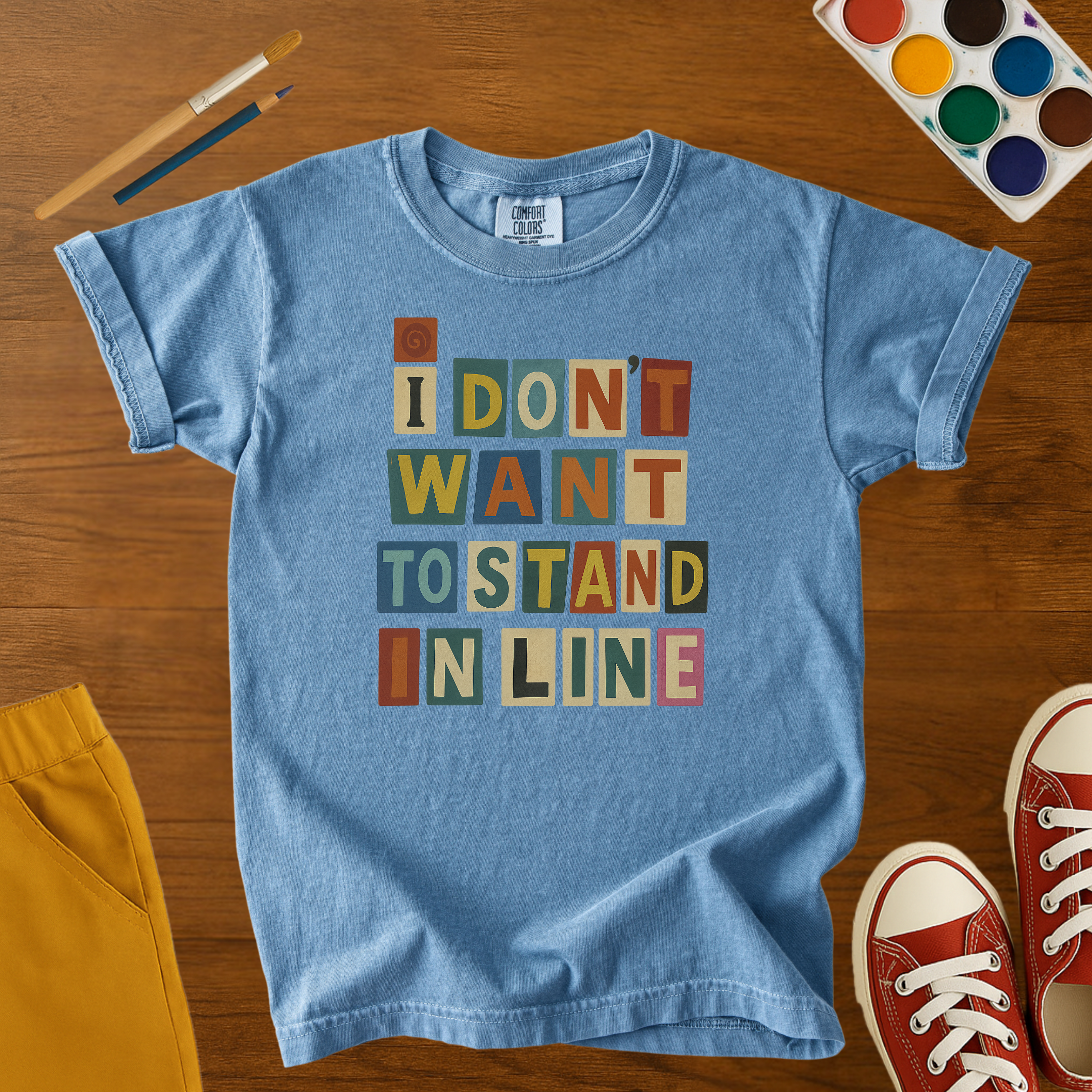 I Don’t Want to Stand in Line,  Bold Statement Kids Graphic Tee