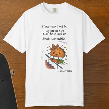 Funny Taco Skateboarding T-Shirt – Art & Skate Adult Comfort Colors- Tee