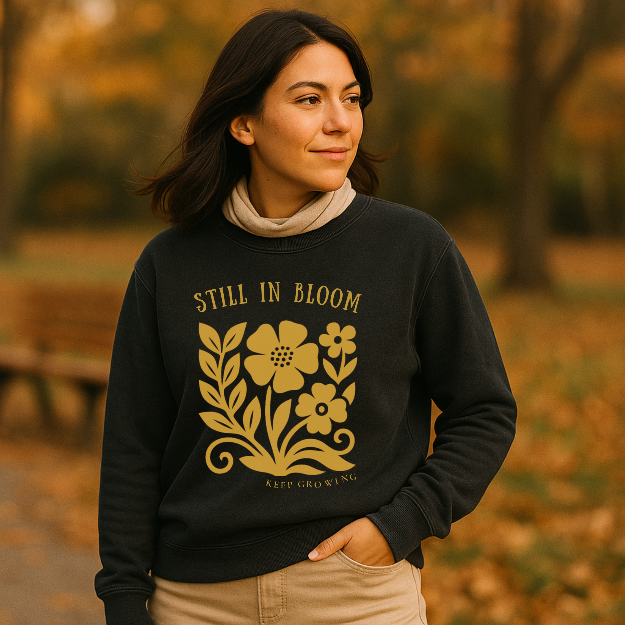 Still in Bloom, Inspirational Floral Graphic Adult Lightweight Crewneck Sweatshirt